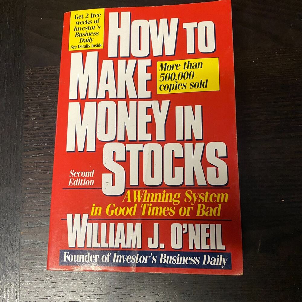How to Make Money in Stocks Winning System Good Times Bad William J. O'Neil